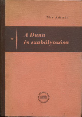 T�ry K�lm�n - A duna �s szab�lyoz�sa