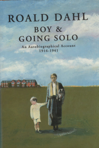 Dahl Roald - Boy and Going Solo