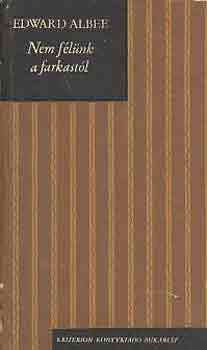 Edward Albee - Nem f�l�nk a farkast�l