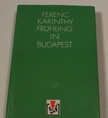 by Ferenc Karinthy  (Author) - Fr�hling in Budapest