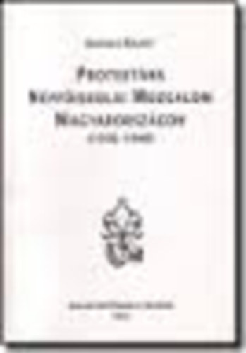 Kovcs Blint - Protestns npfiskolai mozgalom Magyarorszgon (1936-1948)