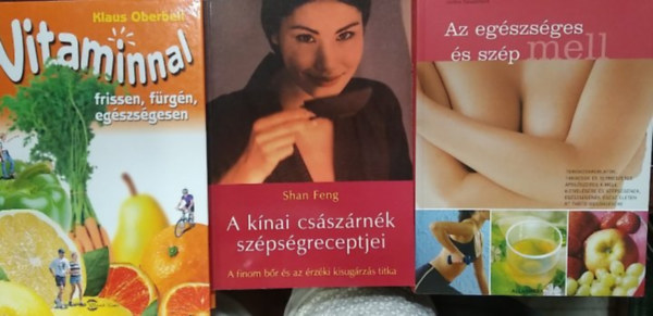 Klaus Oberbeil, Jordina Casademunt, Shan Feng - 3 db szépségápolás, egészséges életmód témájú könyv: A kínai császárnék szépségreceptjei+ Az egészséges és szép mell+ Vitaminnal frissen, fürgén, egészségesen