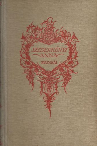 Szederkényi Anna - Lázadó szív