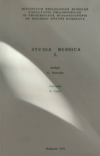 E. Baleczky - B. Tatr - Studia Russica I. (orosz-magyar)