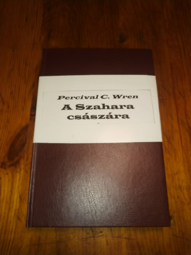 Percival C. Wren - Szahara cs�sz�ra