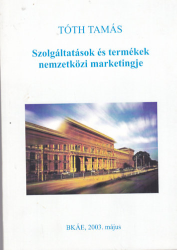 Tth Tams - Szolgltatsok s termkek nemzetkzi marketingje