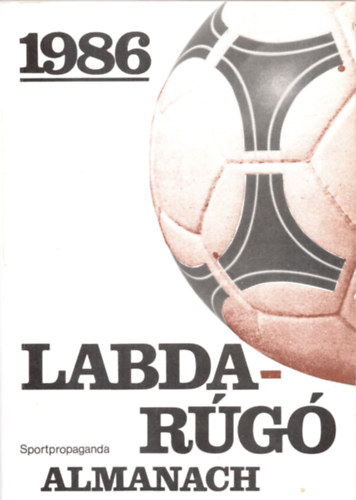 Hoffer Jzsef  (szerk.) - Labdarg almanach 1986