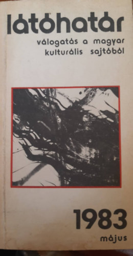 f�szerk.Garai G�bor - L�t�hat�r 1983 m�jus