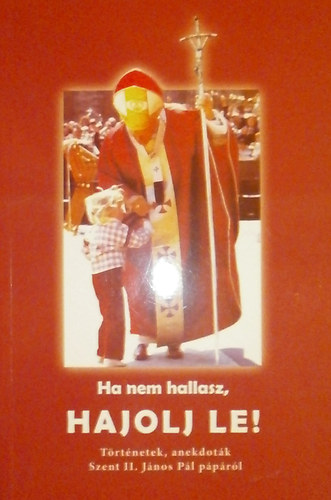 Koncz �va - Ha nem hallasz, HAJOLJ LE!