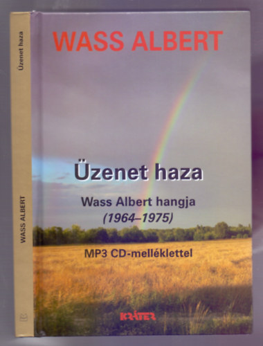 Wass Albert - Üzenet haza - Wass Albert hangja (1964-1975) MP3 CD-melléklettel