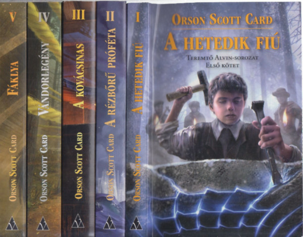 Orson Scott Card - Teremt� Alvin sorozat 1-6. (A hetedik fi� - A r�zb�r� pr�f�ta - A kov�csinas - V�ndorleg�ny - F�klya - Krist�lyv�ros)
