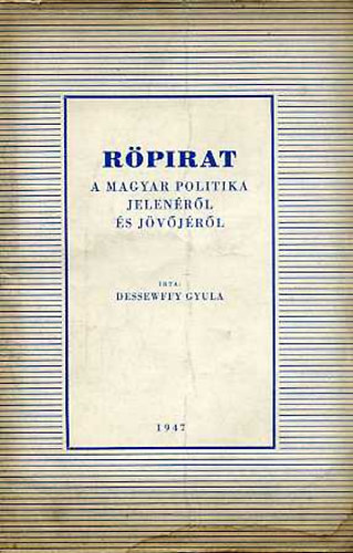 Dessewffy Gyula - R�pirat a magyar politika jelen�r�l �s j�v�j�r�l