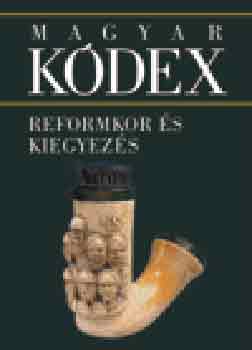 Magyar K�dex 4. - Reformkor �s kiegyez�s (CD-mell�klettel)