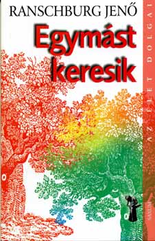 Ranschburg Jen - Egymst keresik
