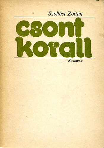 Szöllősi Zoltán - Csontkorall