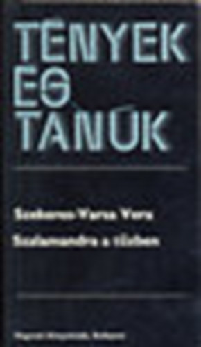 Szekeres-Varsa Vera - Szalamandra a t�zben