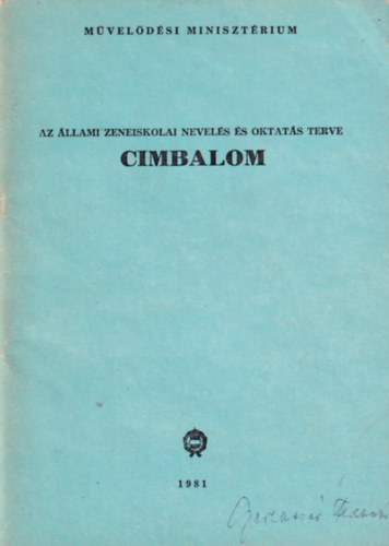 Gerencsrn Szevernyi Ilona  (szerk.) - Cimbalom (az llami zeneiskolai nevels s oktats terve)