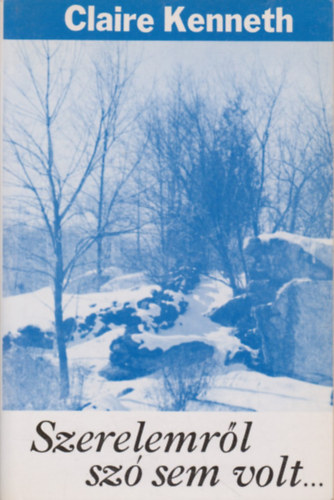 Claire: Kenneth - Szerelemről szó sem volt...