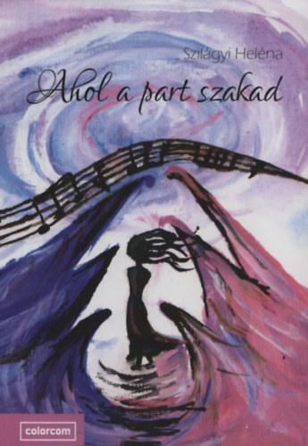 Szilágyi Heléne - Ahol a part szakad