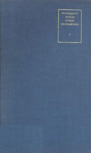 Vrsmarty Mihly - Vrsmarty Mihly sszes kltemnyei I.