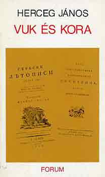 Herceg J�nos - Vuk �s kora (essz�k)