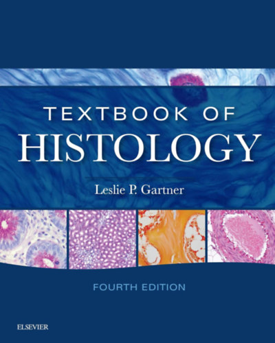 Leslie P. Gartner - Textbook of Histology 4th Edition