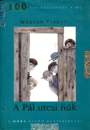 Molnr Ferenc - A Pl utcai fik