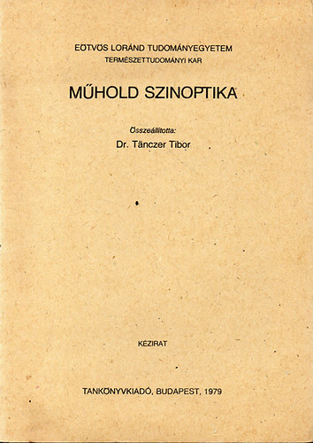 �ssze�ll�totta: Dr. Tanczer Tibor - M�hold szinoptika