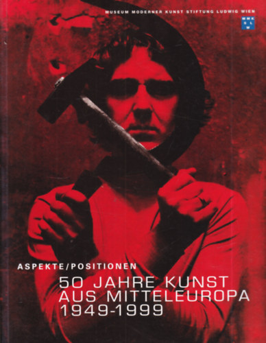 Nortel networks - 50 Jahre Kunst aus Mitteleuropa 1949-1999