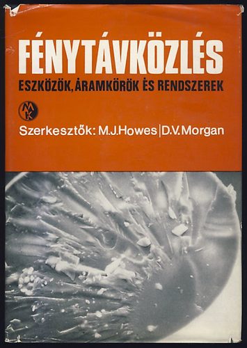 D.V.Morgan M.J.Howes - Fénytávközlés (Eszközök, áramkörök és rendszerek)