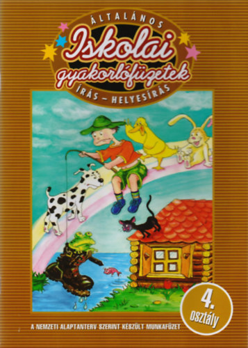 Dr. Szab� Katalin Nagy Krisztina - �ltal�nos iskolai gyakorl�f�zetek - �r�s-helyes�r�s 4. oszt�ly