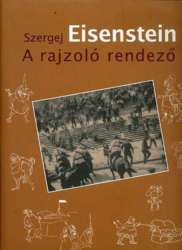 Gerb Anna - Szergej Eisenstein a rajzol rendez