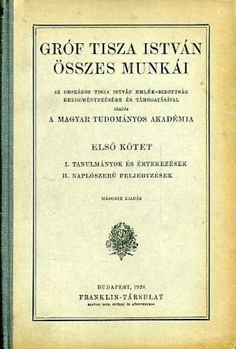 Tisza Istv�n - Gr�f Tisza Istv�n �sszes munk�i I.