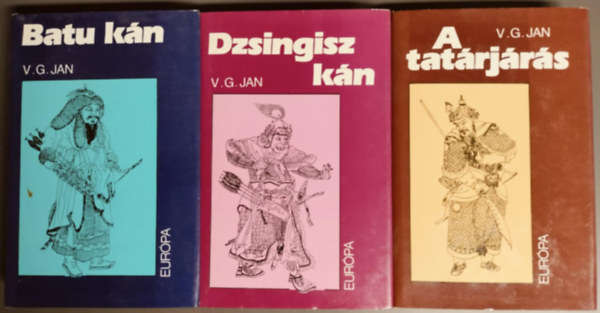 V.G. Jan - Dzsingisz k�n + Batu k�n + A tat�rj�r�s