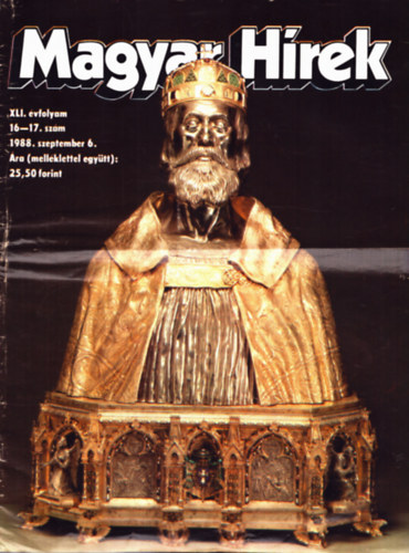 Hal�sz Gy�rgy - Magyar H�rek: XLI. �vf. 16-17. sz�m + jubileumi mell�klete