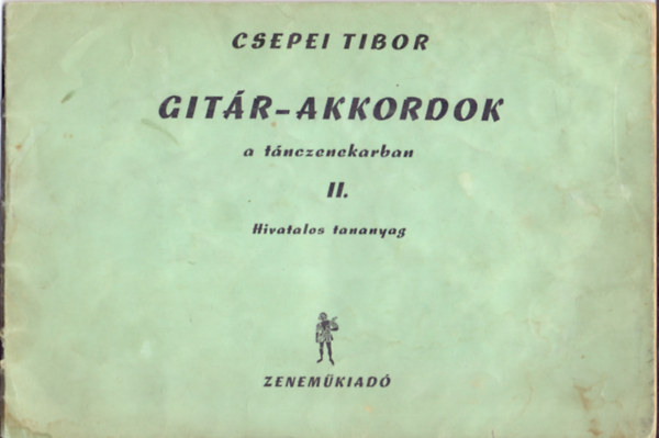 Csepei Tibor - Git�r-akkordok a t�nczenekarban II.