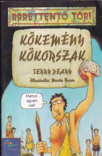 Terry Deary - Kkemny kkorszak - RRRettent tri