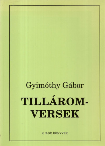 Gyim�thy G�bor - Till�rom-versek