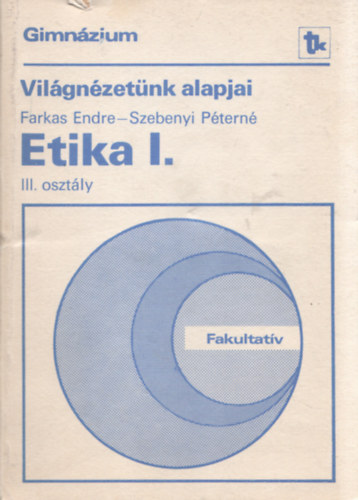 Szebenyi Ptern Farkas Endre - Etika I.