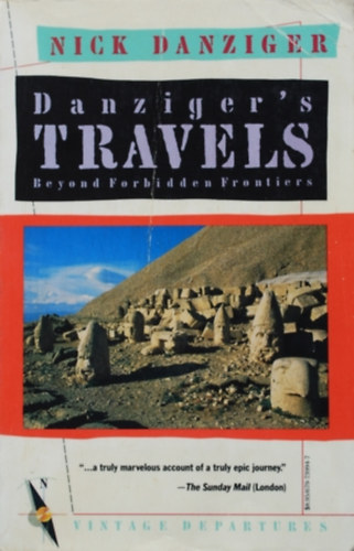 Nick Danziger - Danziger's Travels: Beyond Forbidden Frontiers