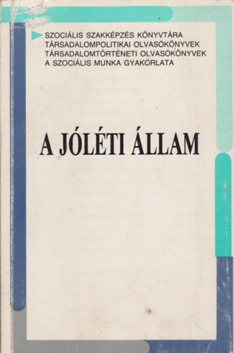 Ferge Zsuzsa-Lvai Katalin  (szerk.) - A jlti llam
