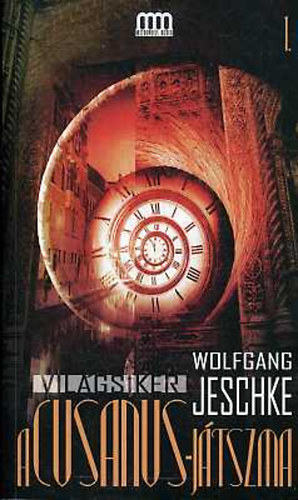 Wolfgang Jeschke - A Cusanus-játszma 1.