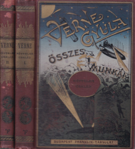 Verne Gyula  (Jules Verne) - N�vtelen csal�d I-II. (Verne Gyula �sszes munk�i)