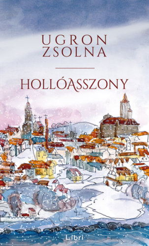Ugron Zsolna - Holl�asszony