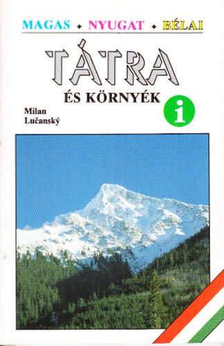 Milan Lucansky - Tátra és környéke