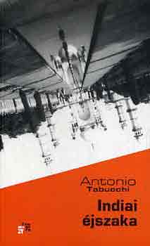 Antonio Tabucchi - Indiai éjszaka