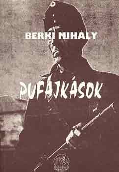Berki Mihly - Pufajksok