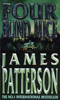 James Patterson - Four blind mice