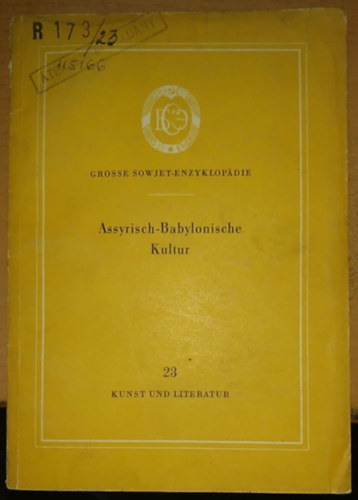 G. Reimann G. Meyer - Grosse Sowjet-Enzyklopadie: Assyrisch-Babylonische Kultur - Kunst und Literatur 23