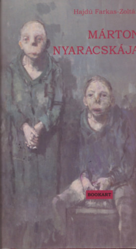 Hajd� Farkas-Zolt�n - M�rton nyaracsk�ja
